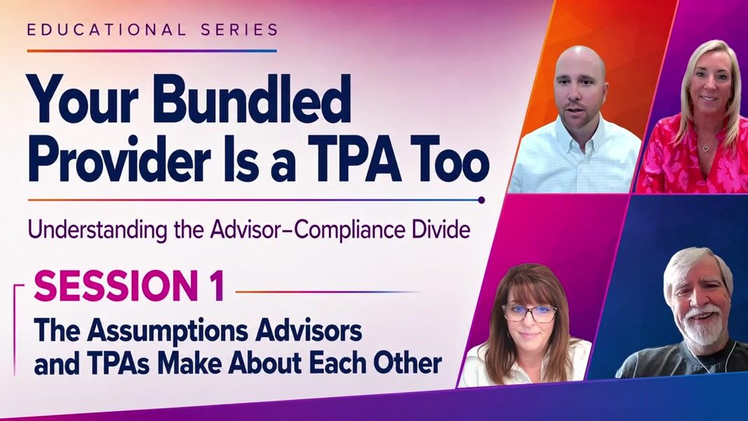 The Assumptions Advisors and TPAs Make About Each Other